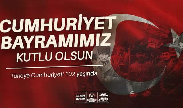 Başkan Altay: “Cumhuriyetimizin 102. Yılı Kutlu Olsun” 1 baskan altay cumhuriyetimizin 102 yili kutlu olsun