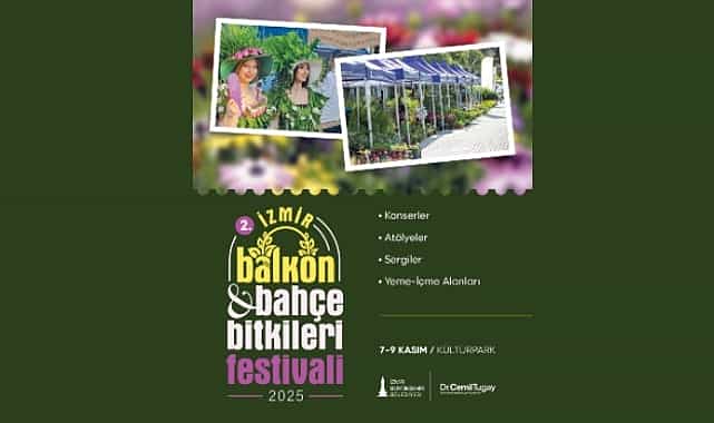 2 izmir balkon ve bahce bitkileri festivali 7 kasimda basliyor