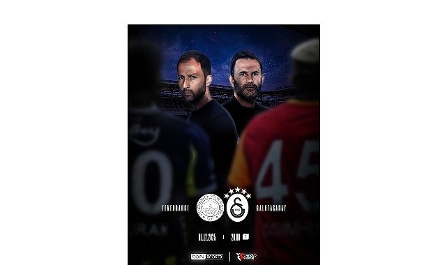 fenerbahce galatasaray derbisi sadece bein sports ekranlarinda
