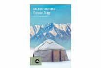 galsan tschinagin altay destaninin son halkasi beyaz dag