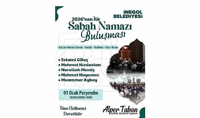 inegol 2026nin ilk sabah namazinda bulusuyor