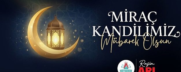 belediye baskanimiz rasim ari mirac kandilini kutladi